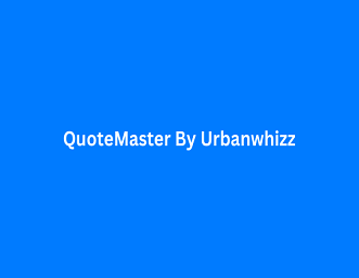 #QuoteMaster By Urbanwhizz